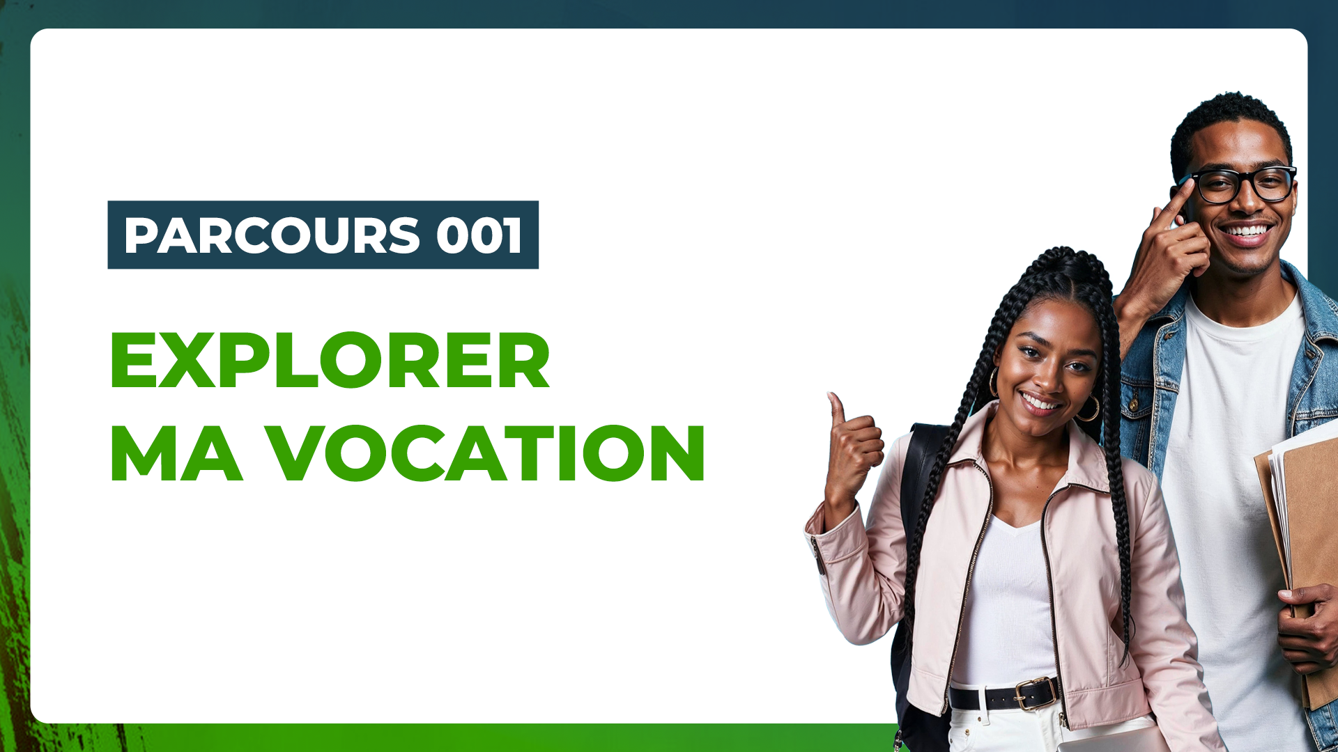 Parcours 001 – Explorer ma vocation